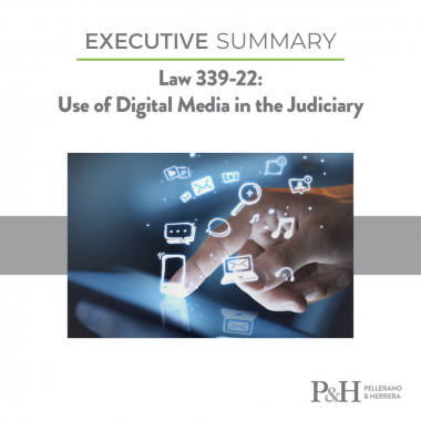Law 339-22: Use of Digital Media in the Judiciary